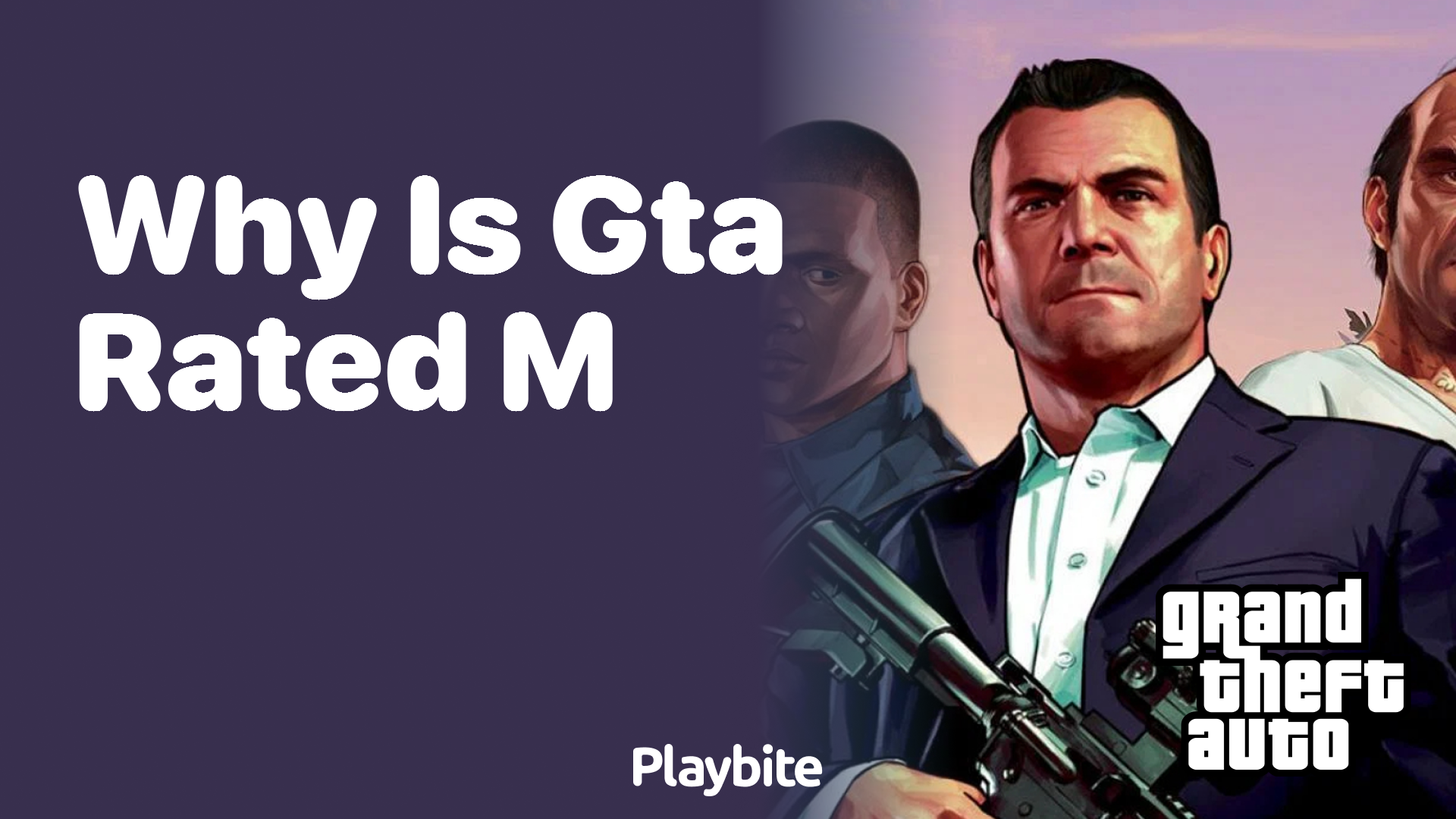 Why is GTA rated M?