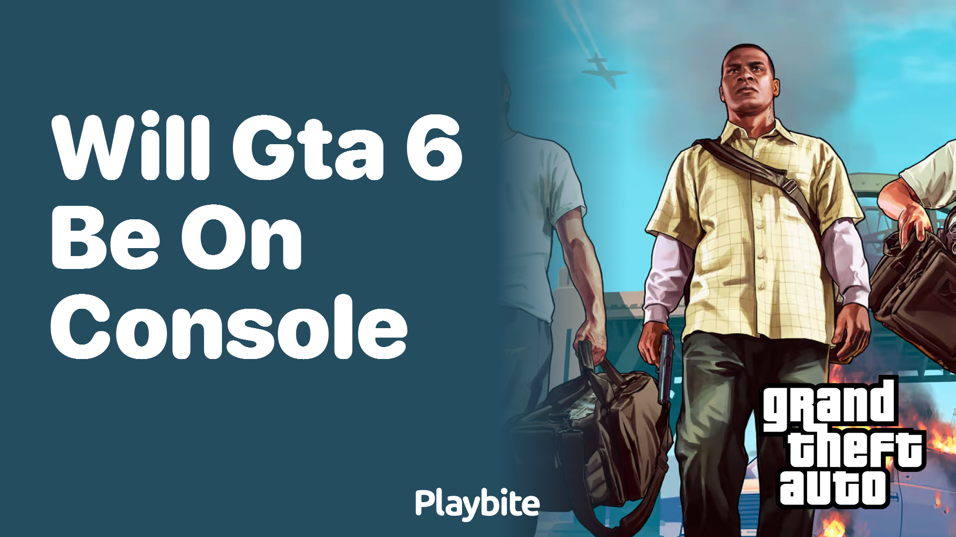 Will GTA 6 be released on console?