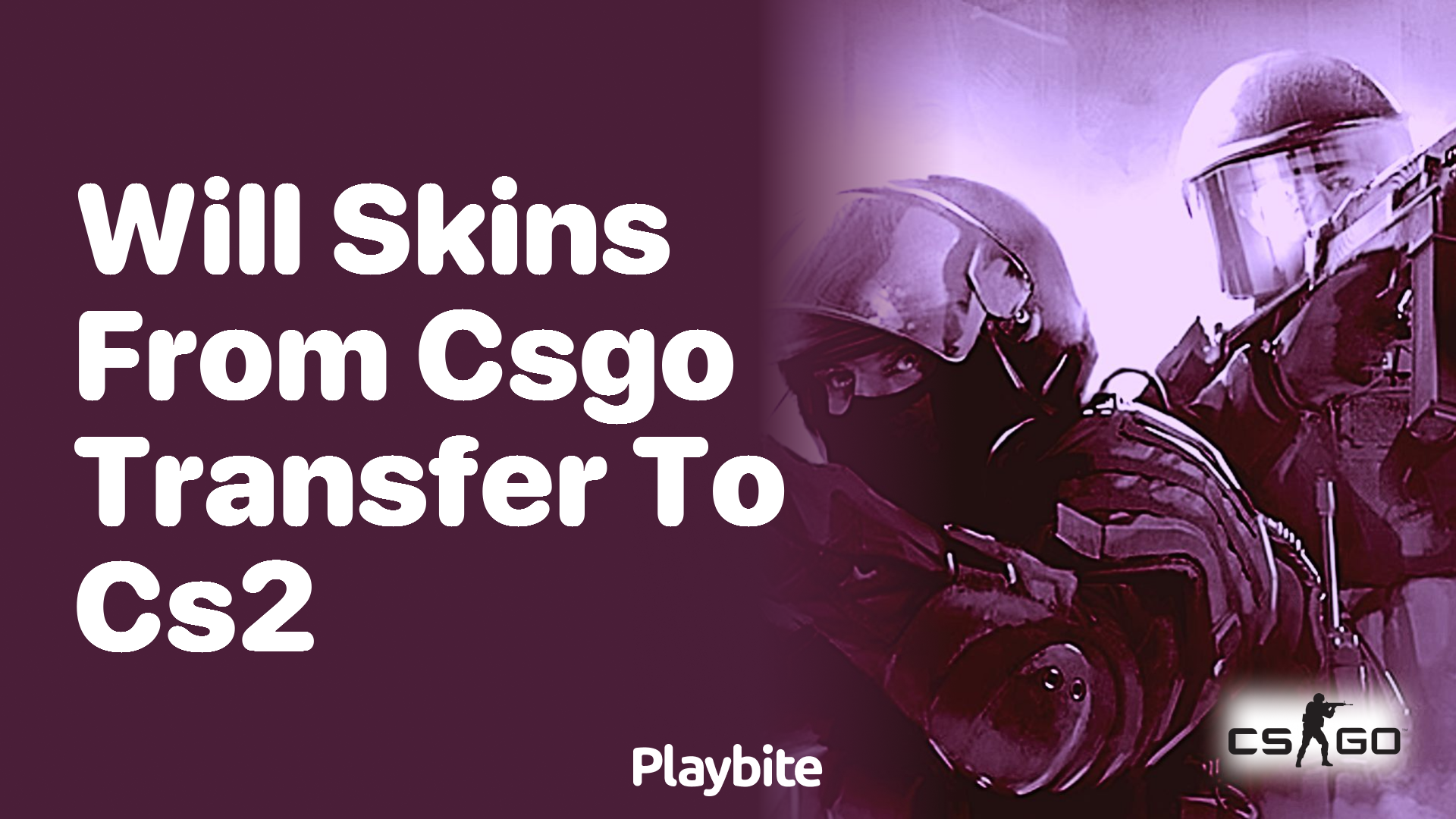 Will Skins from CS:GO Transfer to CS2?